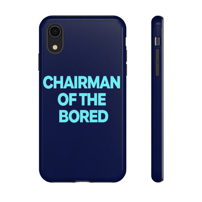 "Chairman of the Bored" Mobile Phone Case