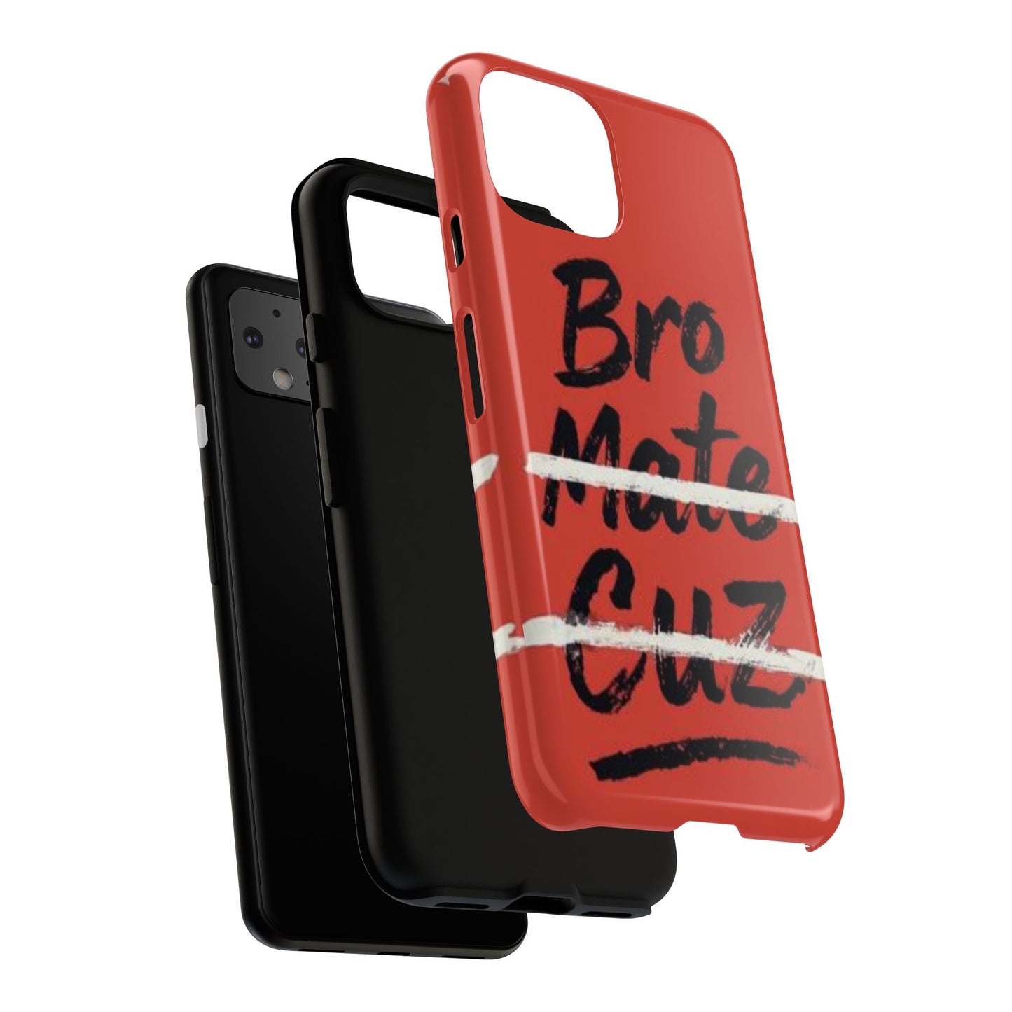 "Bro. Mate. Cuz." Mobile Phone Case