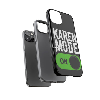 "Karen Mode On" Mobile Phone Case (green)