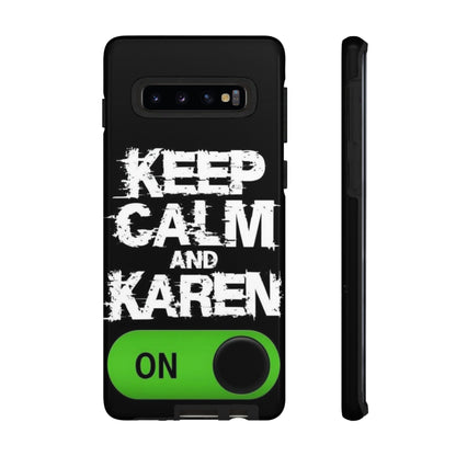 "Keep Calm and Karen On" Mobile Phone Case