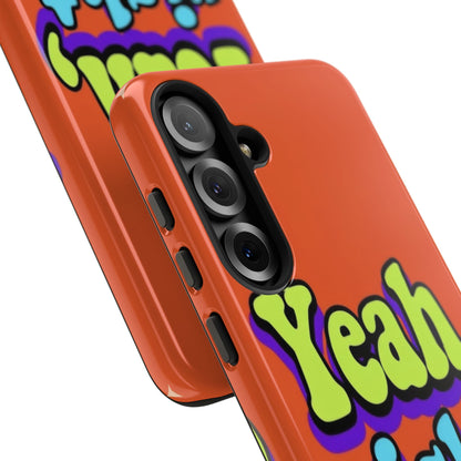 "Yeah, Right" Mobile Phone Case