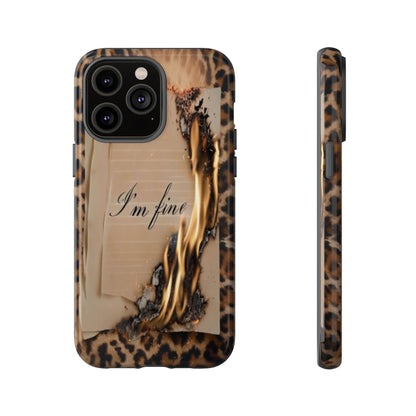 "I Am Fine" Mobile Phone Case