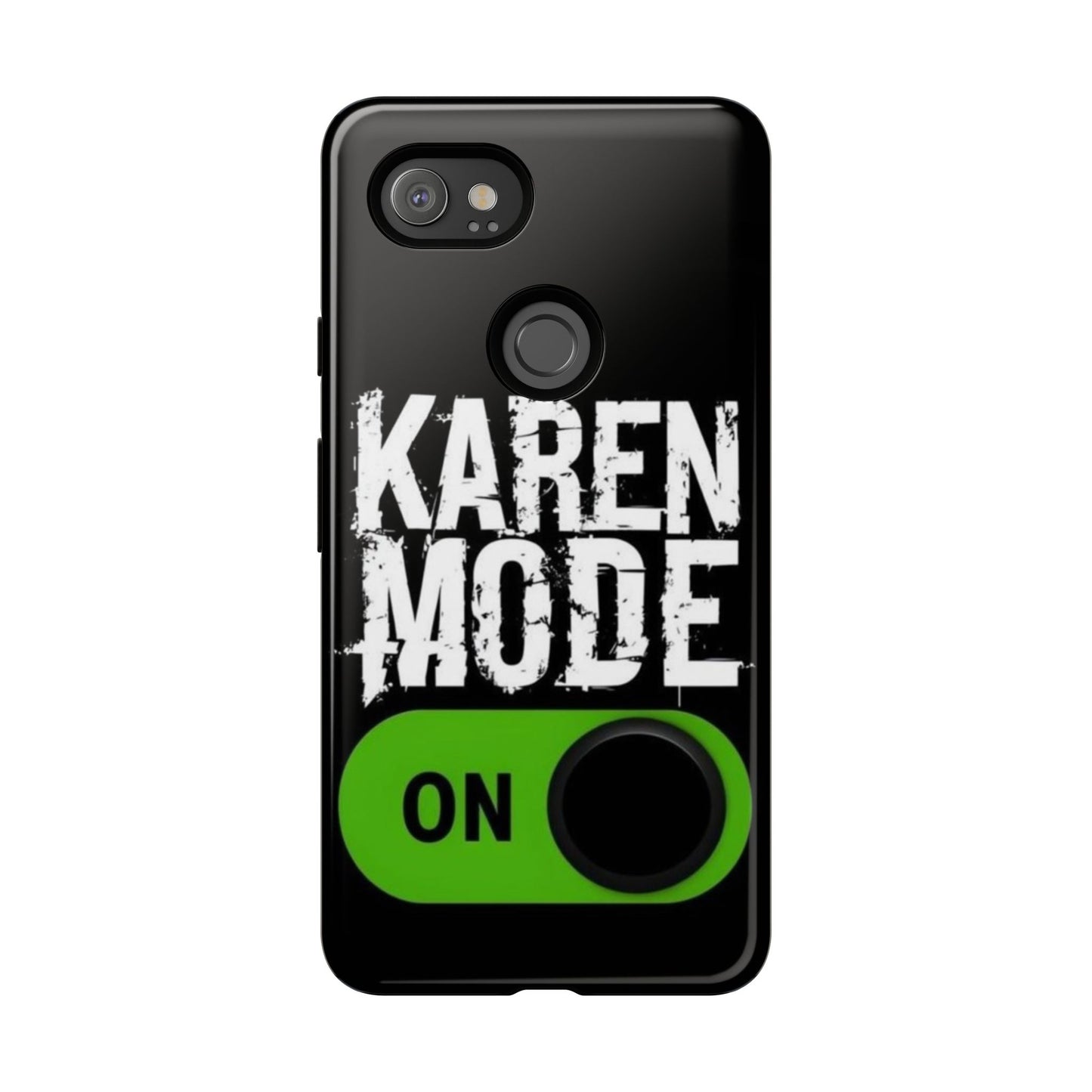 "Karen Mode On" Mobile Phone Case (green)