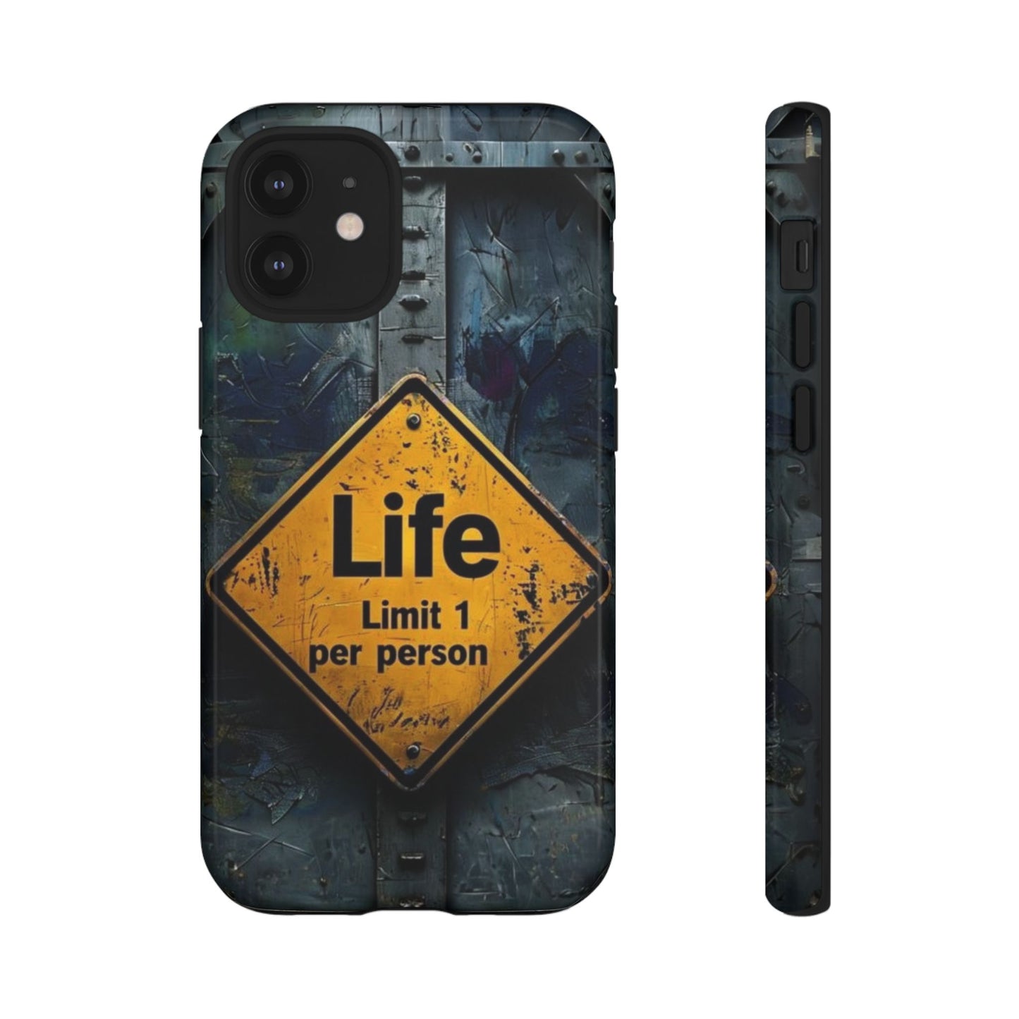 "Life, Limit 1 Per Person" Mobile Phone Case