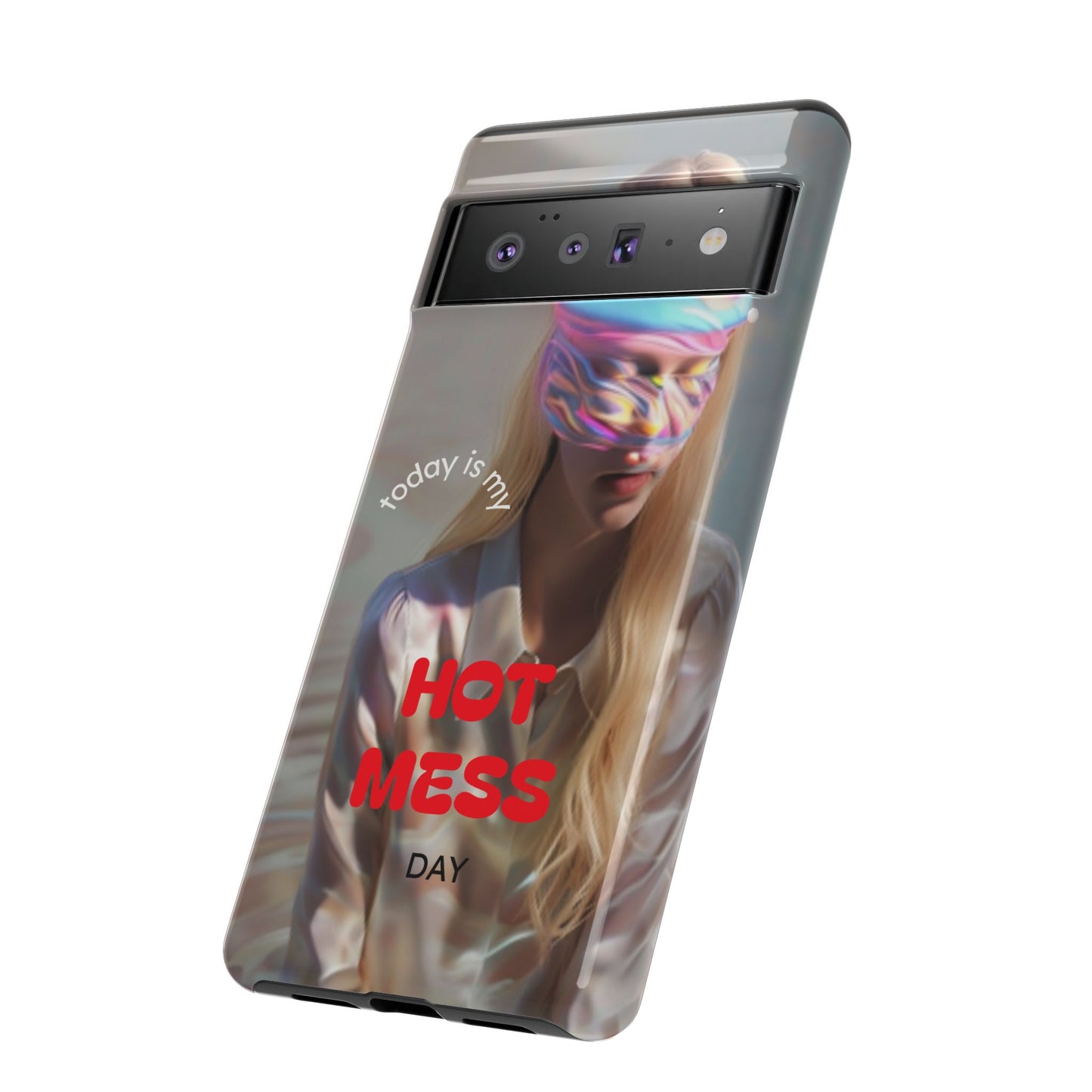 "Today is my Hot Mess Day" Mobile Phone Case