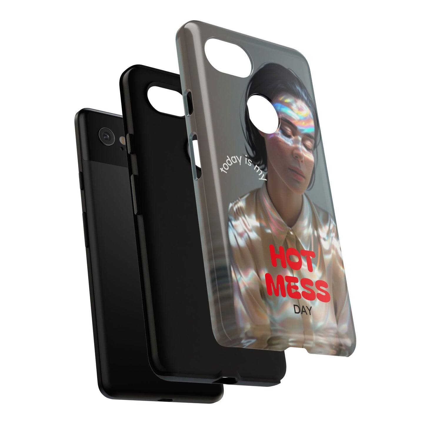 "Hot Mess Day" Mobile Phone Case
