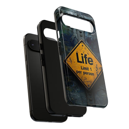 "Life, Limit 1 Per Person" Mobile Phone Case