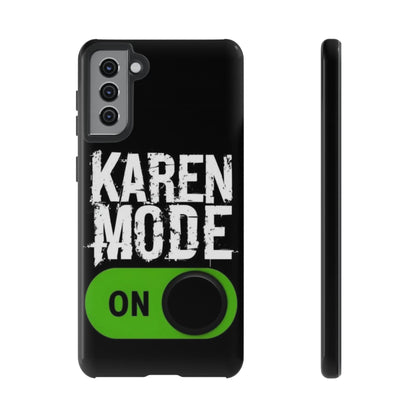 "Karen Mode On" Mobile Phone Case (green)