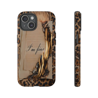 "I Am Fine" Mobile Phone Case