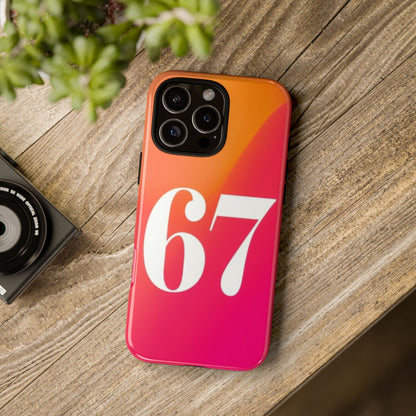 "67" Mobile Phone Case