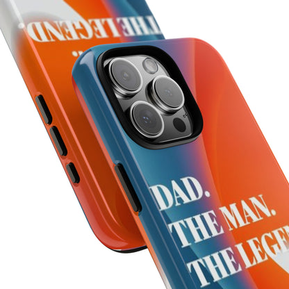 "Dad. The Man. The Legend." Mobile Phone Case (orange)