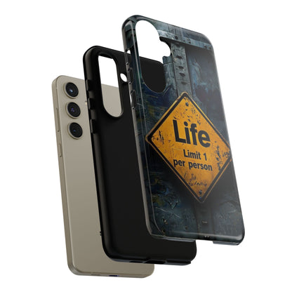 "Life, Limit 1 Per Person" Mobile Phone Case