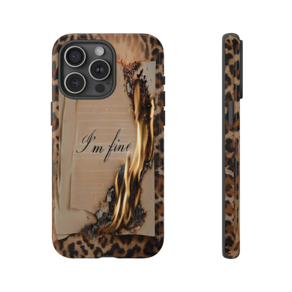 "I Am Fine" Mobile Phone Case