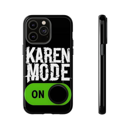 "Karen Mode On" Mobile Phone Case (green)