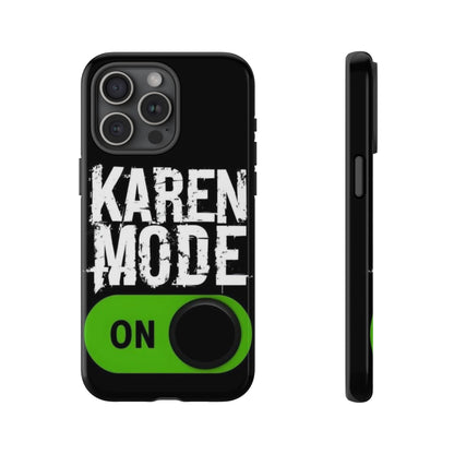 "Karen Mode On" Mobile Phone Case (green)
