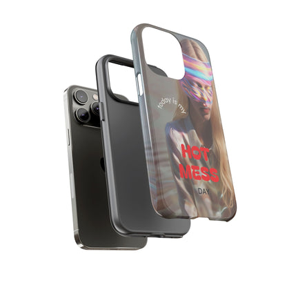 "Today is my Hot Mess Day" Mobile Phone Case