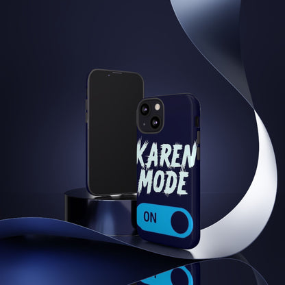 "Karen Mode On" Mobile Phone Case (blue)