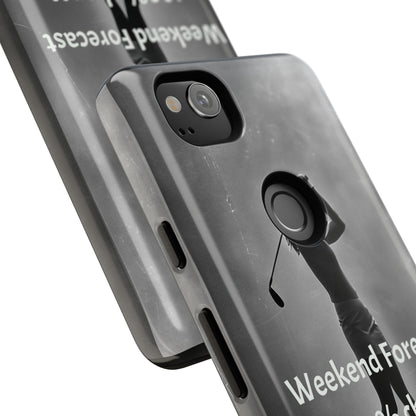"Weekend Forecast" Mobile Phone Case