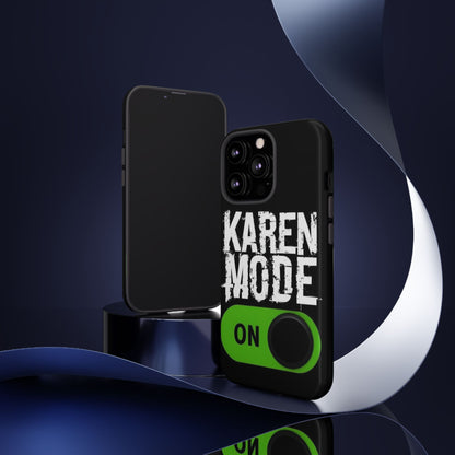 "Karen Mode On" Mobile Phone Case (green)