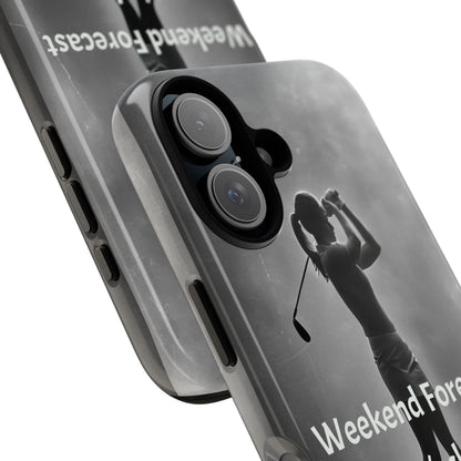 "Weekend Forecast" Mobile Phone Case