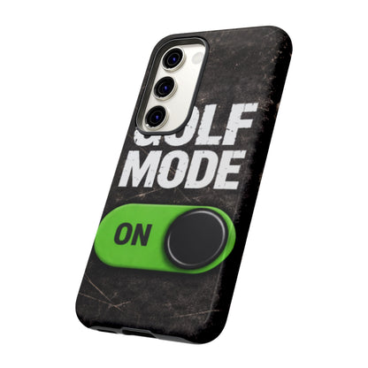 "Golf Mode On" Mobile Phone Case