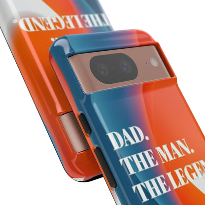 "Dad. The Man. The Legend." Mobile Phone Case (orange)