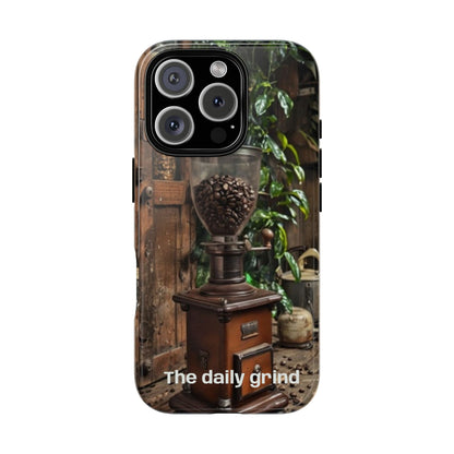 "The Daily Grind" Mobile Phone Case